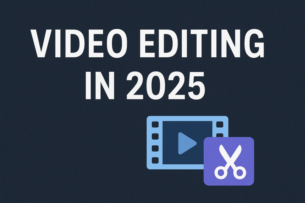 what is video editing